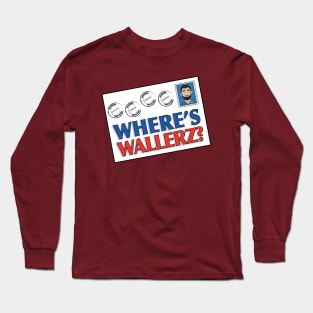 Where's Wallerz? Long Sleeve T-Shirt